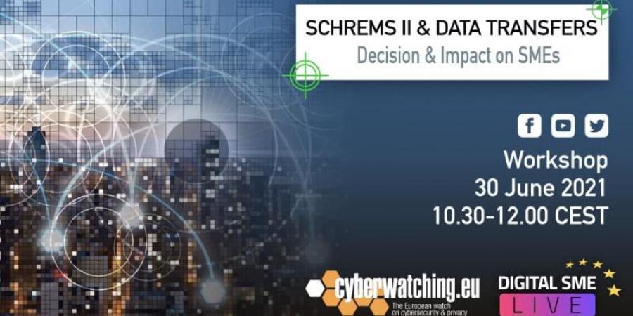 SCHREMS II & DATA TRANSFERS - Decision & Impact on SMEs